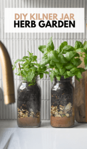 How To Make A Cute Kilner Jar Herb Garden For Your Kitchen