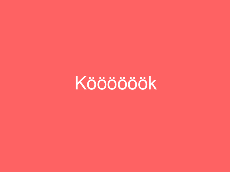 Köööööök