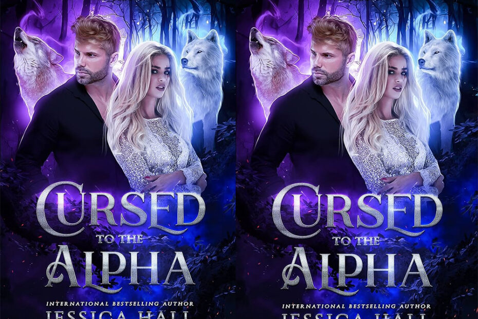 Cursed To The Alpha Av Jessica Hall