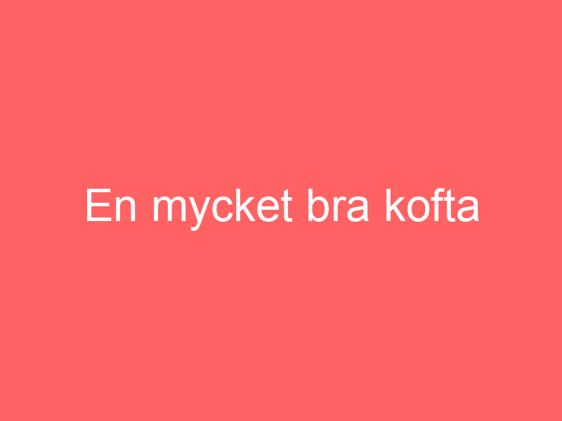 En Mycket Bra Kofta