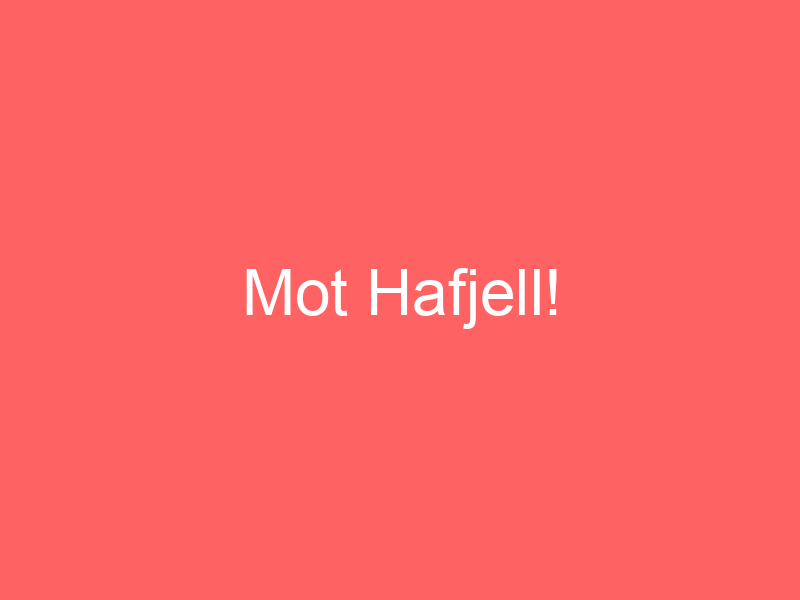 Mot Hafjell!