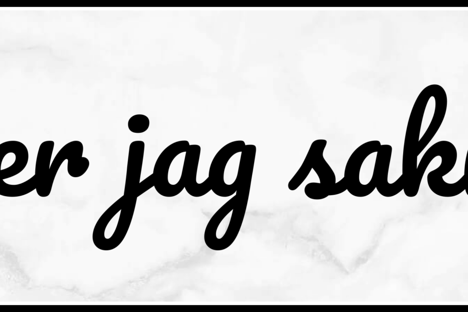 Saker Jag Saknar…