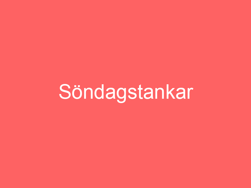 Söndagstankar