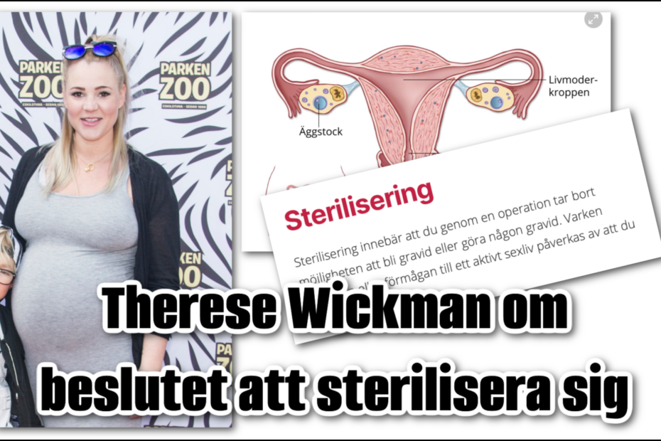 Therese wickman om valet att sterilisera sig