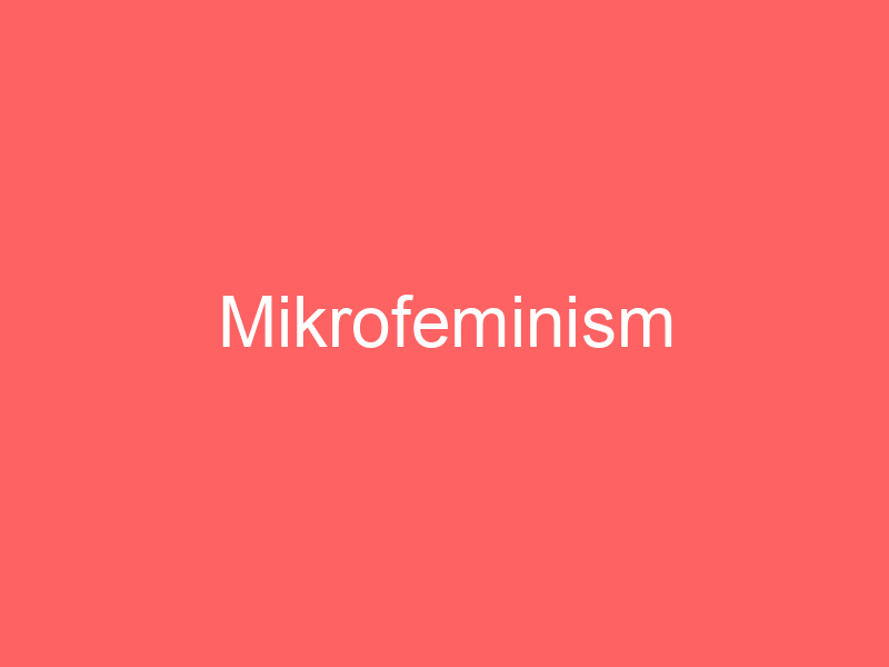 Mikrofeminism