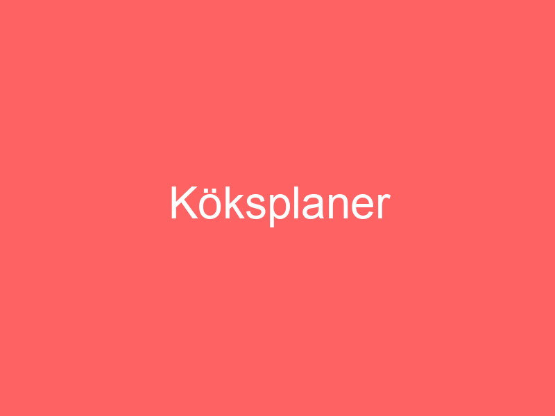 Köksplaner